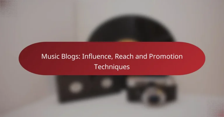 Music Blogs: Influence, Reach and Promotion Techniques