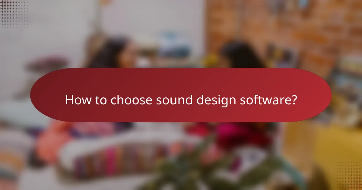 How to choose sound design software?