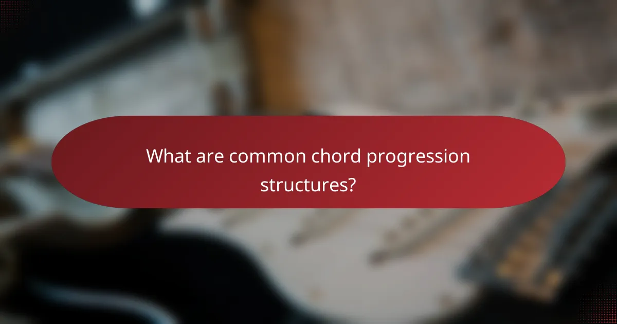 What are common chord progression structures?
